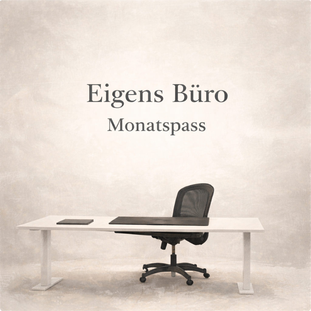 Eigenes Büro - Monatspass