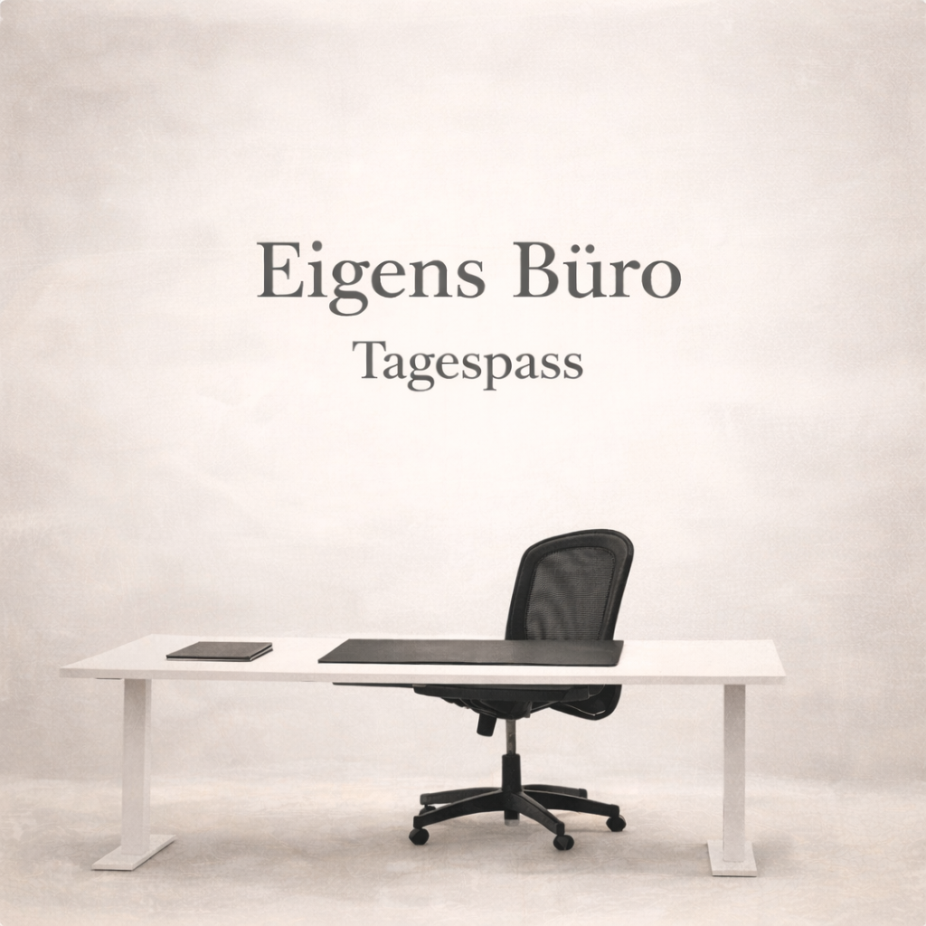 Eigenes Büro - Tagespass